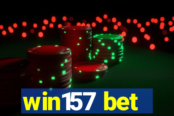win157 bet